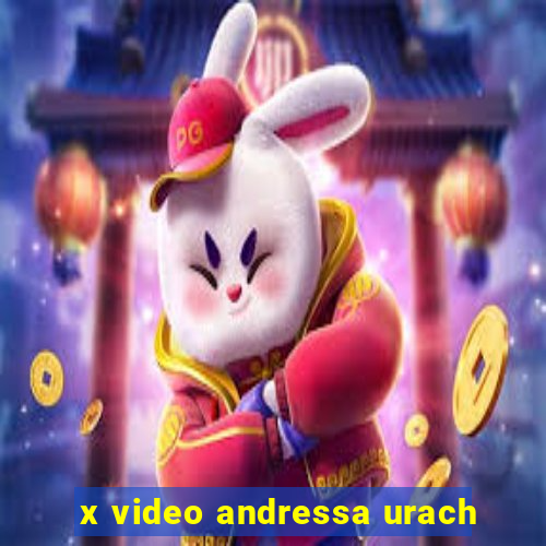 x video andressa urach